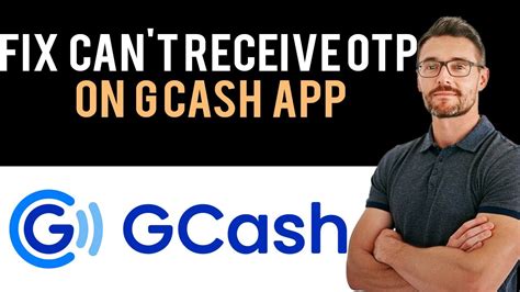 How To Fix GCash App Can't Receive OTP (Full Guide) .
